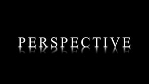 Perspective (Official Trailer)